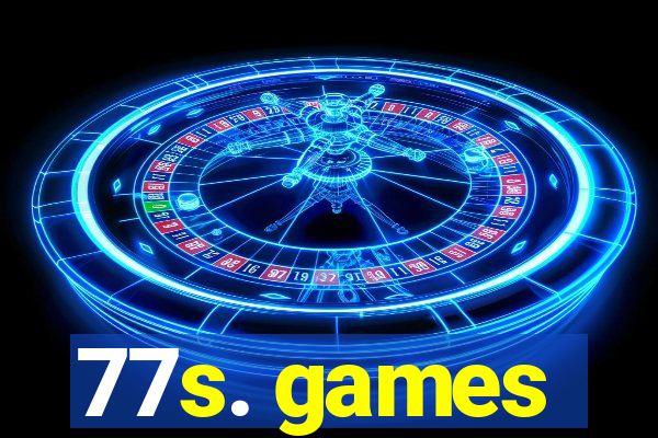 77s. games